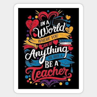 Be a Teacher Tee Sticker